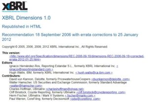 Especificacion de dimensiones XBRL El modulo de la especificación de dimensiones es uno de los módulos de validación más populares de Reporting Standard